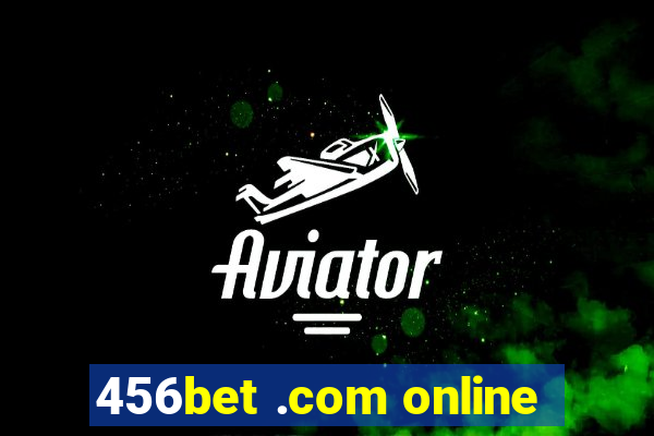 456bet .com online